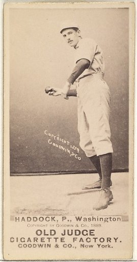 George Silas Haddock, Pitcher, Washington Nationals, from the Old Judge series (N172) for Old Judge Cigarettes