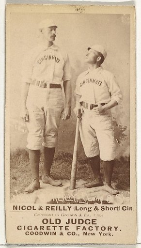 Hugh N. "Little Nick" Nicol and John Good "Long John" Reilly, "Long & Short", Cincinnati, from the Old Judge series (N172) for Old Judge Cigarettes
