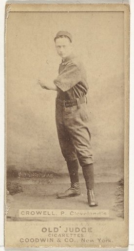William Theodore "Billy" Crowell, Pitcher, Cleveland, from the Old Judge series (N172) for Old Judge Cigarettes