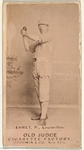Philip Sydney "Red" Ehret, Pitcher, Louisville Colonels, from the Old Judge series (N172) for Old Judge Cigarettes