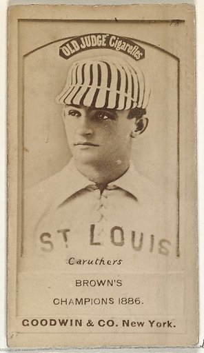 Robert Lee "Parisian Bob" Caruthers, St. Louis Browns, from the Old Judge series (N172) for Old Judge Cigarettes