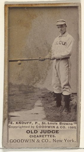 Edward Augustine "Ed" Knouff, Pitcher, St. Louis Browns, from the Old Judge series (N172) for Old Judge Cigarettes