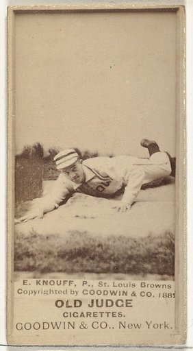 Edward Augustine "Ed" Knouff, Pitcher, St. Louis Browns, from the Old Judge series (N172) for Old Judge Cigarettes