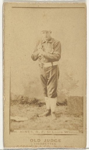 Hines, Right Field, St. Louis Whites, from the Old Judge series (N172) for Old Judge Cigarettes