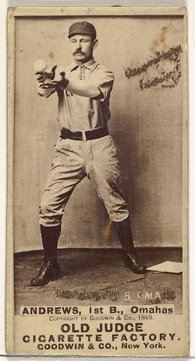 William Walter "Wally" Andrews, 1st Base, Omaha Omahogs/Lambs, from the Old Judge series (N172) for Old Judge Cigarettes