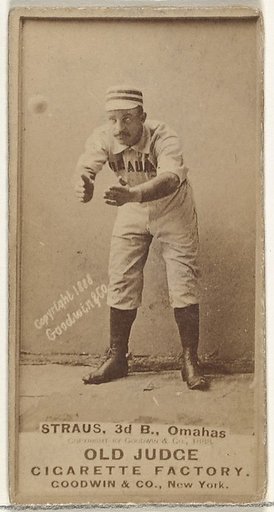 Joseph "Joe" Strauss, 3rd Base, Omaha Omahogs/ Lambs, from the Old Judge series (N172) for Old Judge Cigarettes