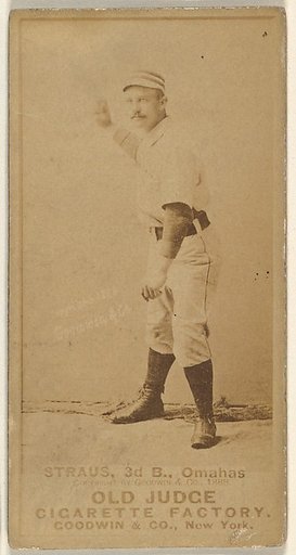 Joseph "Joe" Strauss, 3rd Base, Omaha Omahogs/ Lambs, from the Old Judge series (N172) for Old Judge Cigarettes