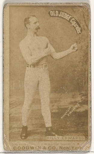 Billy Edwards, from the Celebrities and Prizefighters series (N174) for Old Judge Cigarettes