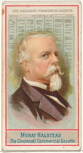 Murat Halstead, The Cincinnati Commercial Gazette, from the American Editors series (N1) for Allen & Ginter Cigarettes Brands