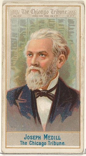 Joseph Medill, The Chicago Tribune, from the American Editors series (N1) for Allen & Ginter Cigarettes Brands