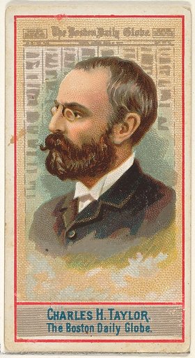 Charles H. Taylor, The Boston Daily Globe, from the American Editors series (N1) for Allen & Ginter Cigarettes Brands