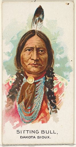 Sitting Bull, Dakota Sioux, from the American Indian Chiefs series (N2) for Allen & Ginter Cigarettes Brands