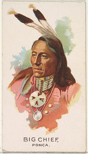 Big Chief, Ponca, from the American Indian Chiefs series (N2) for Allen & Ginter Cigarettes Brands