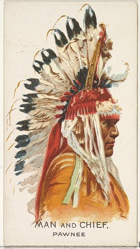 Man and Chief, Pawnee, from the American Indian Chiefs series (N2) for Allen & Ginter Cigarettes Brands