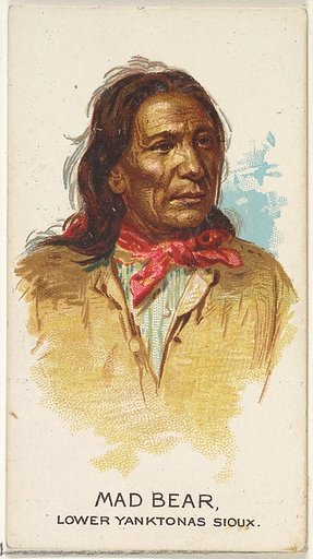 Mad Bear, Lower Yanktonas Sioux, from the American Indian Chiefs series (N2) for Allen & Ginter Cigarettes Brands