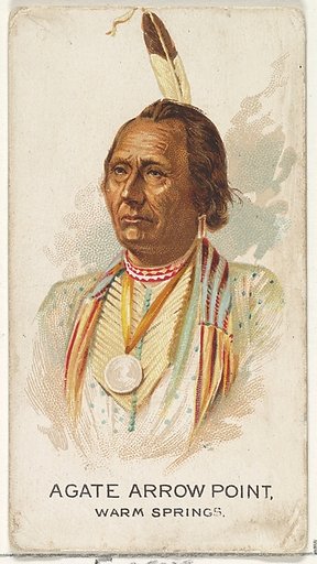 Agate Arrow Point, Warm Springs, from the American Indian Chiefs series (N2) for Allen & Ginter Cigarettes Brands