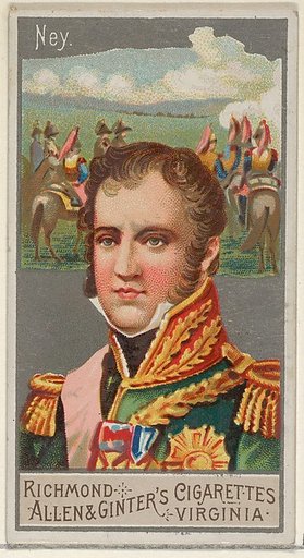 Michel Ney, from the Great Generals series (N15) for Allen & Ginter Cigarettes Brands