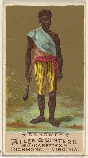 Dahomey, from the Natives in Costume series (N16) for Allen & Ginter Cigarettes Brands