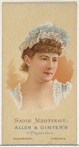 Sadie Martinot, from World's Beauties, Series 2 (N27) for Allen & Ginter Cigarettes
