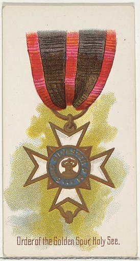 Order of the Golden Spur, Holy See, from the World's Decorations series (N30) for Allen & Ginter Cigarettes