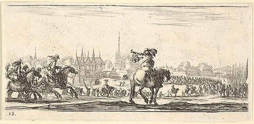 Plate 12: a procession of troops enter a city, horseman in center playing a trumpet towards the left, horsemen at left galloping towards the right, from "Troops, cannons, and attacks on towns" (Dessins de quelques conduites de troupes, canons, et ataques de villes)