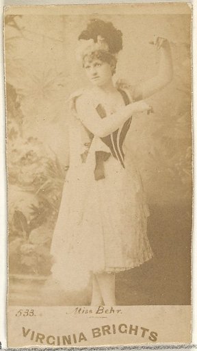 Card 533, Miss Behr, from the Actors and Actresses series (N45, Type 1) for Virginia Brights Cigarettes