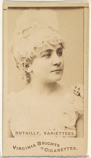 Dutailly, Variettees, from the Actors and Actresses series (N45, Type 1) for Virginia Brights Cigarettes