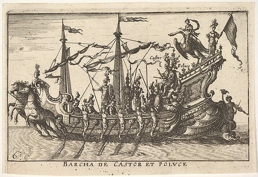 Plate 6: Ship of Castor and Pollux (Barcha de Castor et Poluce), from "The magnificent pageant on the river Arno in Florence for the marriage of the Grand Duke" (Le Magnifique carousel fait sur le fleuve de l'Arne a Florence, pour le mariage du Grand Duc)