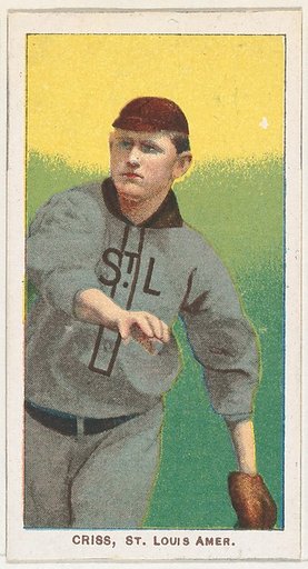 Criss, St. Louis, American League, from the White Border series (T206) for the American Tobacco Company