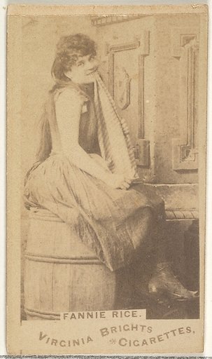 Fanny Rice, from the Actors and Actresses series (N45, Type 1) for Virginia Brights Cigarettes