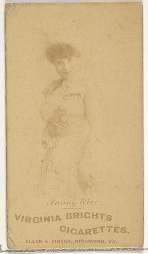 Fanny Rice, from the Actors and Actresses series (N45, Type 1) for Virginia Brights Cigarettes