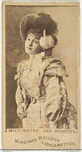 Mily-Meyer, Des Bouffes, from the Actors and Actresses series (N45, Type 1) for Virginia Brights Cigarettes