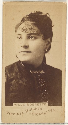 M'lle Noerette, from the Actors and Actresses series (N45, Type 1) for Virginia Brights Cigarettes