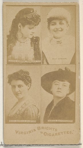 Laura Curtis, Corsair Co./ May Robson/ Miss Estelle Clinton/ Fannie Batchelder, from the Actors and Actresses series (N45, Type 4) for Virginia Brights Cigarettes