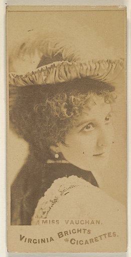 Miss Vaughan, from the Actors and Actresses series (N45, Type 1) for Virginia Brights Cigarettes