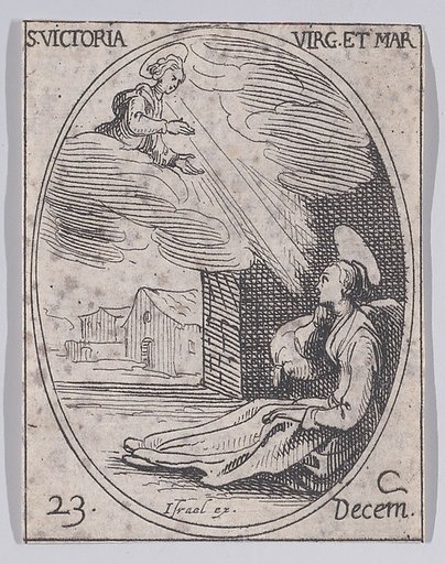 Ste. Victoire, vierge et martyre (St. Victoria, Virgin and Martyr), December 23rd, from "Les Images De Tous Les Saincts et Saintes de L'Année" (Images of All of the Saints and Religious Events of the Year)