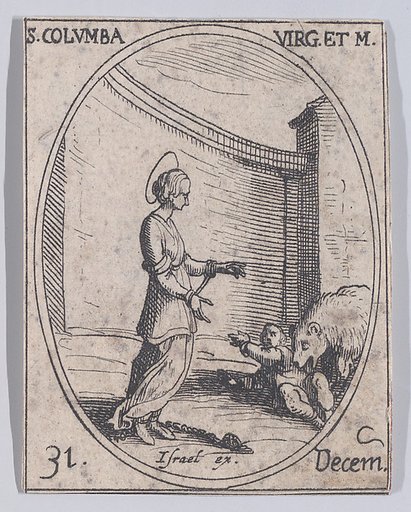 Ste. Columbe, vierge et martyre (St. Columba, Virgin and Martyr), December 31st, from "Les Images De Tous Les Saincts et Saintes de L'Année" (Images of All of the Saints and Religious Events of the Year)