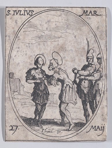 St. Jules, martyr (St. Julius, Martyr), May 27th, from "Les Images De Tous Les Saincts et Saintes de L'Année" (Images of All of the Saints and Religious Events of the Year)