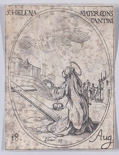 Ste. Hélène, Mère de Constantin (St. Helena, Mother of Constantine), August 18th, from "Les Images De Tous Les Saincts et Saintes de L'Année" (Images of All of the Saints and Religious Events of the Year)