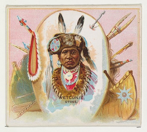 Wetcunie, Otoes, from the American Indian Chiefs series (N36) for Allen & Ginter Cigarettes
