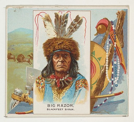 Big Razor, Blackfeet Sioux, from the American Indian Chiefs series (N36) for Allen & Ginter Cigarettes