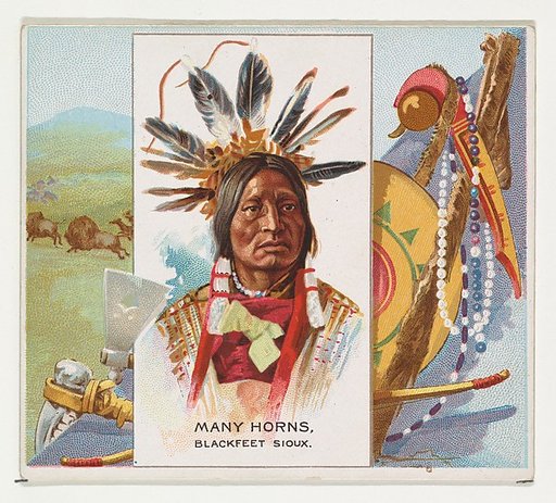 Many Horns, Blackfeet Sioux, from the American Indian Chiefs series (N36) for Allen & Ginter Cigarettes