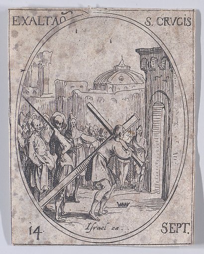L'Exaltation de la Sainte-Croix (The Exaltation of the Holy Cross), September 14th, from "Les Images De Tous Les Saincts et Saintes de L'Année" (Images of All of the Saints and Religious Events of the Year)
