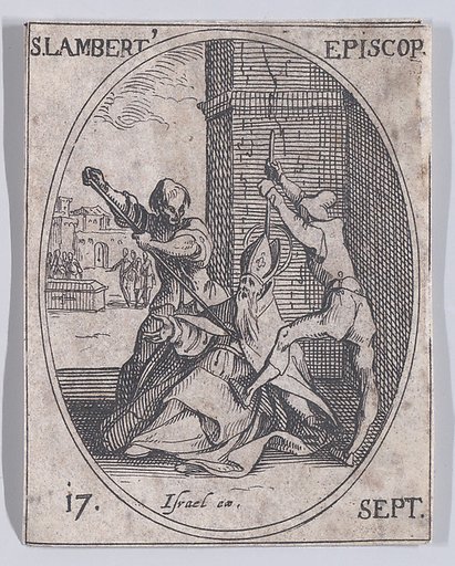 S. Lambert, évêque (St. Lambert, Bishop), September 17th, from "Les Images De Tous Les Saincts et Saintes de L'Année" (Images of All of the Saints and Religious Events of the Year)