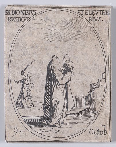 S. Denis, S. Rustique et S. Eleuthère (St. Denis, St. Rusticus, and St. Eleutherius), October 9th, from "Les Images De Tous Les Saincts et Saintes de L'Année" (Images of All of the Saints and Religious Events of the Year)