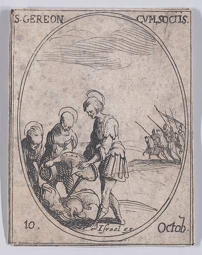 S. Géréon et Ses Compagnons (St. Gereon and His Companions), October 10th, from "Les Images De Tous Les Saincts et Saintes de L'Année" (Images of All of the Saints and Religious Events of the Year)