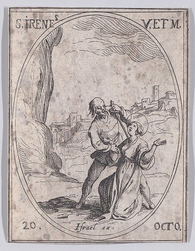 Ste. Irène, vierge et martyre (St. Irene, Virgin and Martyr), October 20th, from "Les Images De Tous Les Saincts et Saintes de L'Année" (Images of All of the Saints and Religious Events of the Year)