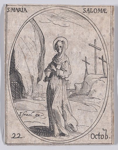 Ste. Maria Salomé (St. Mary Salome), October 22nd, from "Les Images De Tous Les Saincts et Saintes de L'Année" (Images of All of the Saints and Religious Events of the Year)