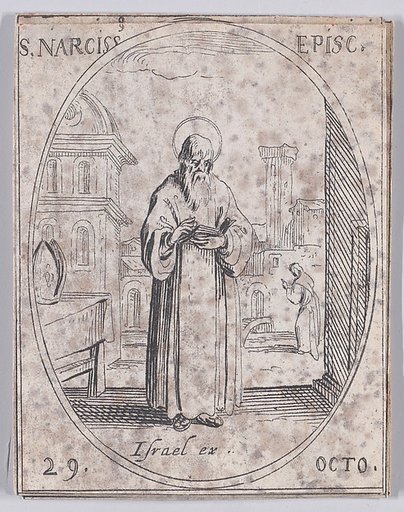 S. Narcisse, évêque (St. Narcissus, Bishop), October 29th, from "Les Images De Tous Les Saincts et Saintes de L'Année" (Images of All of the Saints and Religious Events of the Year)