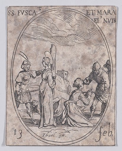 Ste. Fusque et St. Maure, sa nourrice (St. Fusca and St. Maura, Her Nurse), February 13th, from "Les Images De Tous Les Saincts et Saintes de L'Année" (Images of All of the Saints and Religious Events of the Year)